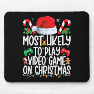 Most Likely To Play Video Game Family Matching Chr Mouse Pad