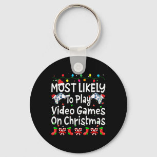 Most Likely To Play Video Game On Christmas Family Key Ring