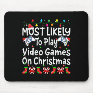 Most Likely To Play Video Game On Christmas Family Mouse Pad