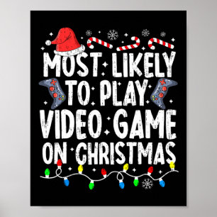 Most Likely To Play Video Game On Christmas Pajama Poster