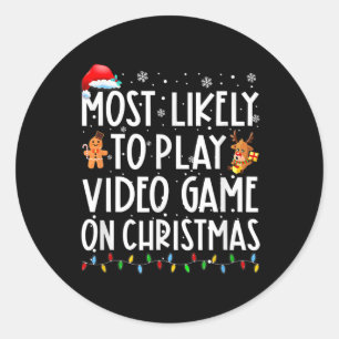 Most Likely To Play Video Game On Christmas Santa Classic Round Sticker