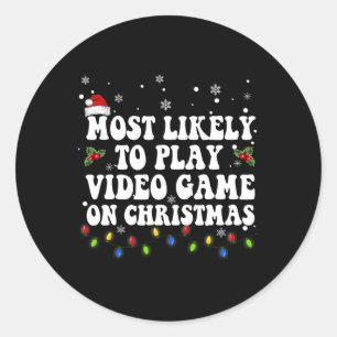 Most Likely To Play Video Game On Christmas Santa Classic Round Sticker