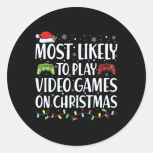 Most Likely To Play Video Game On Christmas Santa  Classic Round Sticker