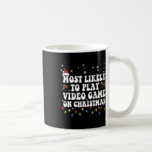 Most Likely To Play Video Game On Christmas Santa  Coffee Mug