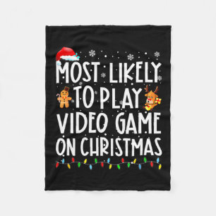 Most Likely To Play Video Game On Christmas Santa  Fleece Blanket