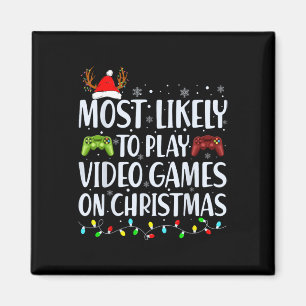 Most Likely To Play Video Game On Christmas Santa Magnet