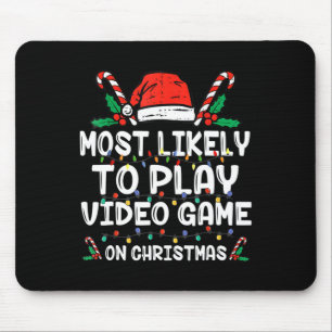 Most Likely To Play Video Game On Christmas Santa Mouse Pad