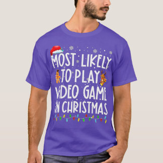 Most Likely To Play Video Game On Christmas Santa T-Shirt
