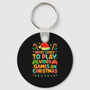 Most Likely To Play Video Games Christmas Shirts, Key Ring
