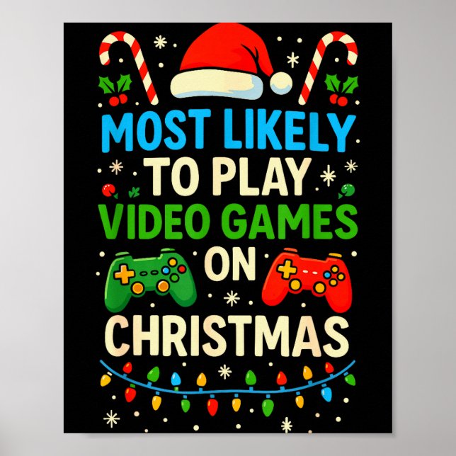 Most Likely To Play Video Games Christmas Shirts,  Poster (Front)