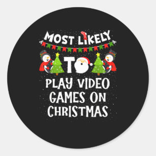 Most Likely To Play Video Games Funny Christmas Ga Classic Round Sticker