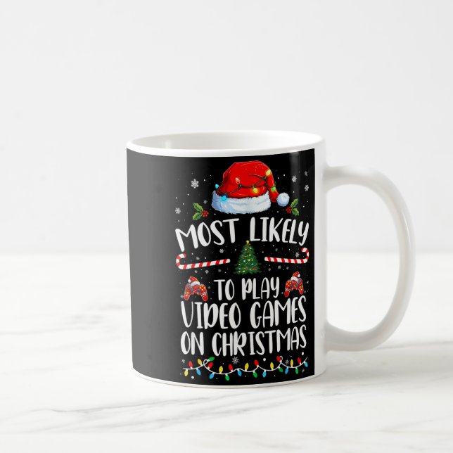 Most Likely To Play Video Games On Christmas Famil Coffee Mug (Right)