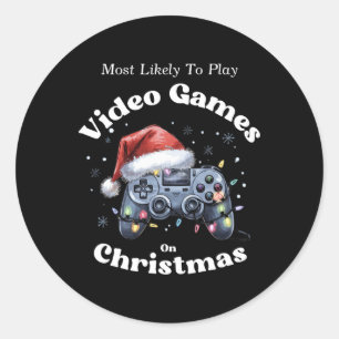 Most Likely To Play Video Games On Christmas - Fun Classic Round Sticker