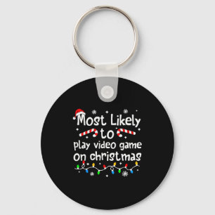 Most Likely To Play Video Games On Christmas Match Key Ring