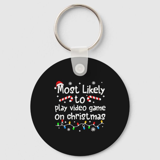 Most Likely To Play Video Games On Christmas Match Key Ring (Front)