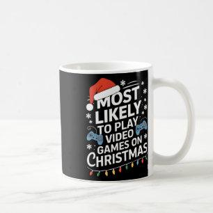 Most Likely To Play Video Games On Christmas Video Coffee Mug