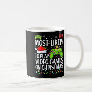 Most Likely To Play Video Games On Christmas Xmas Coffee Mug