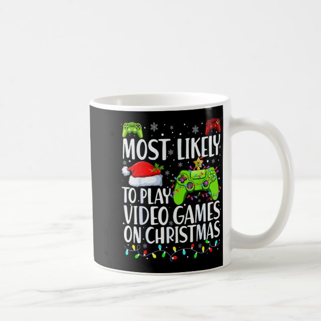 Most Likely To Play Video Games On Christmas Xmas  Coffee Mug (Right)