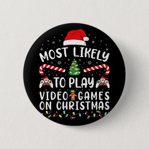 Most Likely To Play Video Games Xmas Family Matchi 6 Cm Round Badge