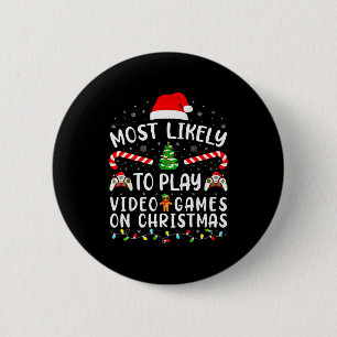 Most Likely To Play Video Games Xmas Family Matchi 6 Cm Round Badge