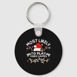 Most Likely To Play Video Games Xmas Gamer Family  Key Ring