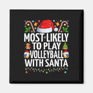 Most Likely To Play Volleyball Santa Christmas Vol Magnet