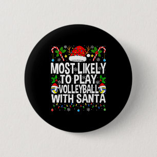 Most Likely To Play Volleyball With Christmas Voll 6 Cm Round Badge