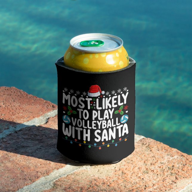 Most Likely To Play Volleyball With Santa Christma Can Cooler (In Situ Pool)