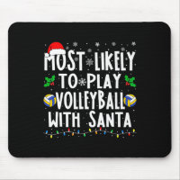 Most Likely To Play Volleyball With Santa Family C