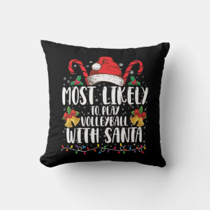 Most Likely To Play Volleyball With Santa Family Cushion