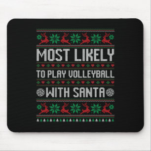 Most Likely To Play Volleyball With Santa Funny Fa Mouse Pad