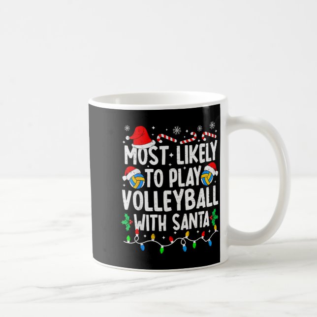 Most Likely To Play Volleyball With Santa Matching Coffee Mug (Right)