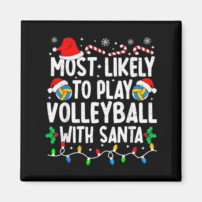 Most Likely To Play Volleyball With Santa Matching Magnet (Front)