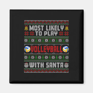 Most Likely To Play Volleyball With Santa Xmas Ugl Magnet