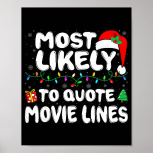 Most Likely To Quote Movie Lines Movie Lover Chris Poster