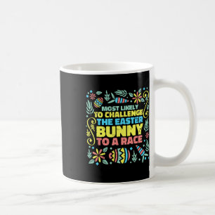 Most Likely To Race Easter Bunny Egg Hunting Rabbi Coffee Mug