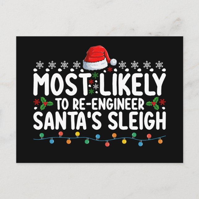 Most Likely To Re Engineer Santas Sleigh Christmas Postcard (Front)