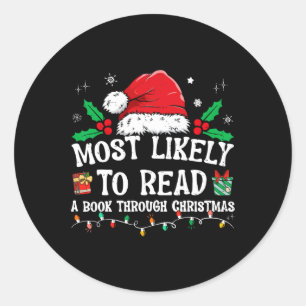 Most Likely To Read A Book Matching Family Christm Classic Round Sticker
