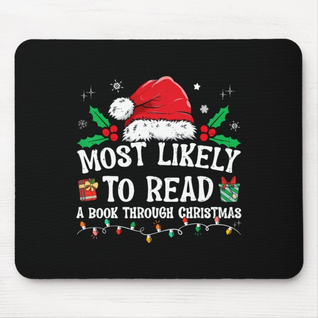 Most Likely To Read A Book Matching Family Christm Mouse Pad (Front)