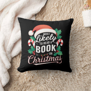 Most Likely To Read A Book On Christmas Cushion