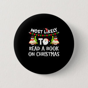 Most Likely To Read A Book On Christmas Funny Snow 6 Cm Round Badge