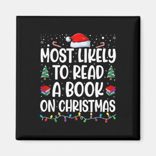 Most Likely To Read A Book On Christmas Matching F Magnet