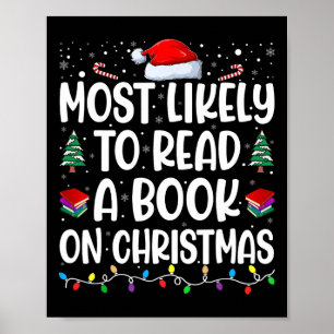 Most Likely To Read A Book On Christmas Matching F Poster