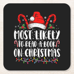 Most Likely To Read A Book On Christmas Matching Square Paper Coaster