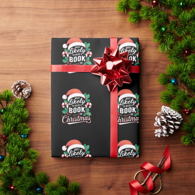 Most Likely To Read A Book On Christmas Wrapping Paper (Holiday Gift)