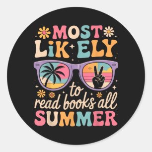 Most Likely To Read Books Summer Teacher Student Classic Round Sticker