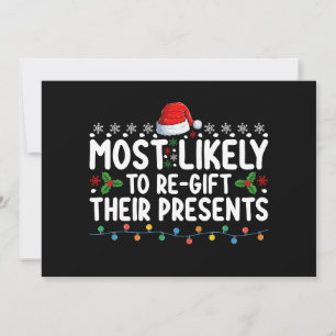 Most Likely To Regift Their Presents Christmas Invitation