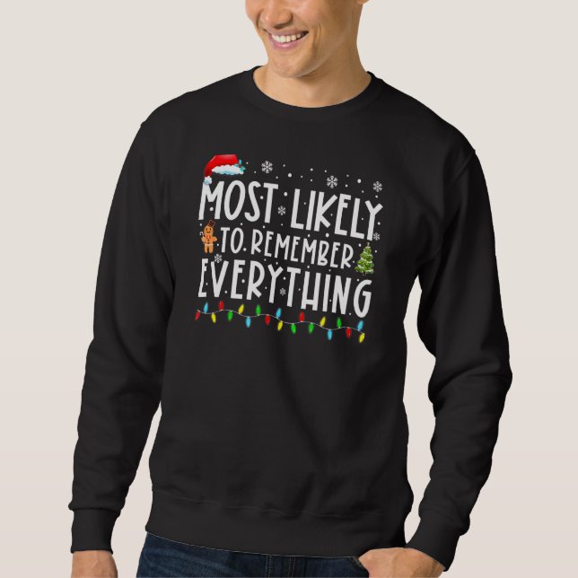 Most Likely To Remember Everything Matching Family Sweatshirt (Front)