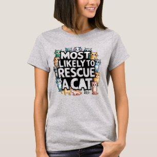 🐱Most Likely To Rescue a Cat   Cat Foster Mum Dad T-Shirt
