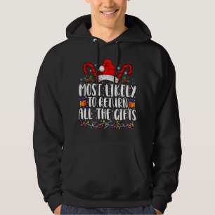 Most Likely To Return All The Gifts Christmas Hoodie
